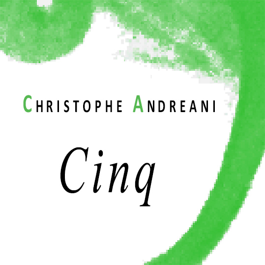 Christophe Andreani Chanson - Cinq