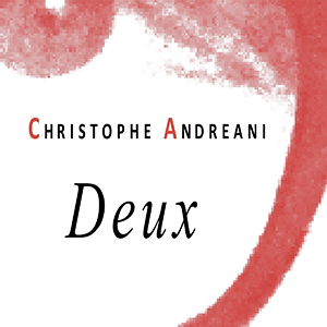 Christophe Andreani - Deux