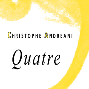 Christophe Andreani - Quatre